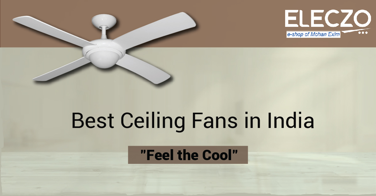 Best Ceiling Fans In INDIA