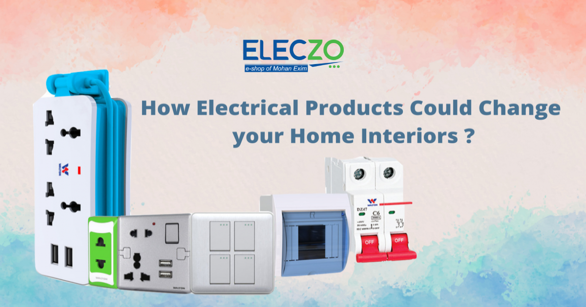 electrical products & home interiors