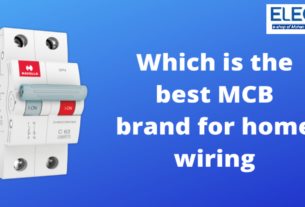 Which is the Best MCB Brand for Home Wiring?