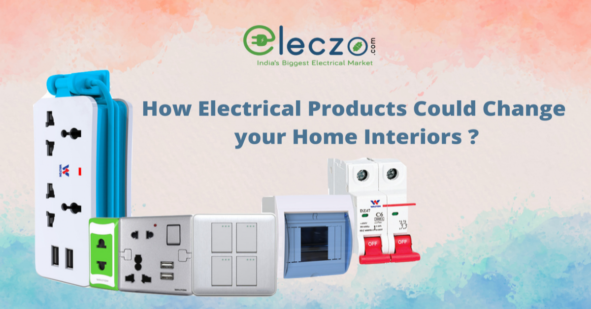 electrical products & home interiors