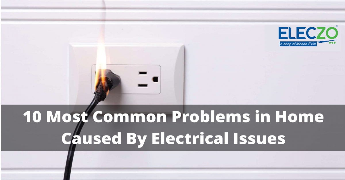10 reason cause electrical issue