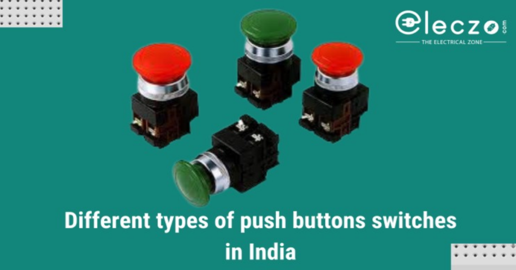 Different Types of Push Button Switch in India - Eleczo Blog - Helping ...