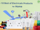 Top 10 Electrical Products