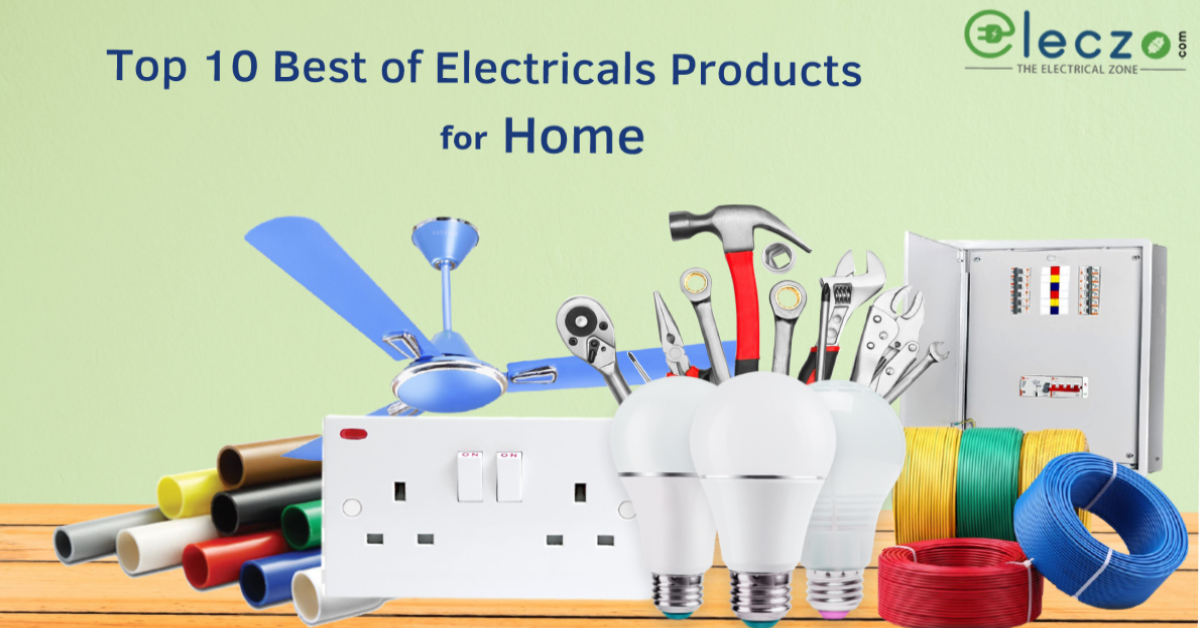 Top 10 Electrical Products