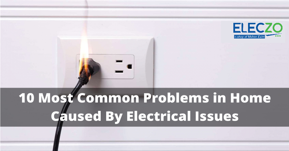 10 reason cause electrical issue