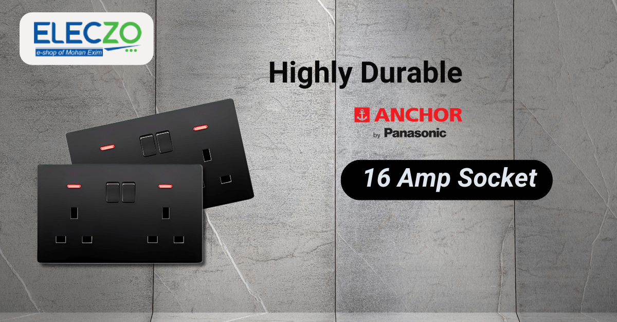 Top notch Anchor 16 Amp socket and Latest Price List