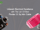 Finolex 1.5 sq mm cable Price List