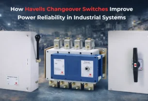 How Havells Changeover Switches Improve Power Reliability in Industrial Systems