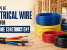 What Type of Electrical Wire Is Best for New Home Construction